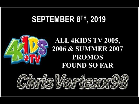 4Kids TV 2005, 2006 and Summer 2007 Promos Found So Far: 9-8-2019
