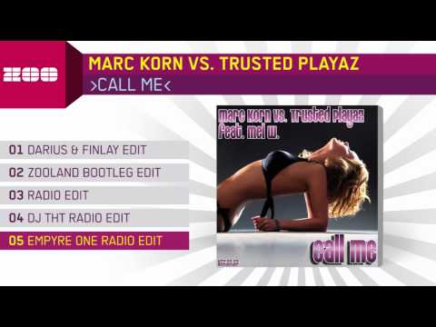 Marc Korn vs. Trusted Playaz - Call Me (Empyre One Radio Edit)