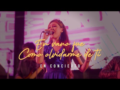 Karla Sofía - En vano fue / Como olvidarme de ti (En vivo)