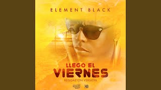 Llego el Viernes (Reggaeton Version)