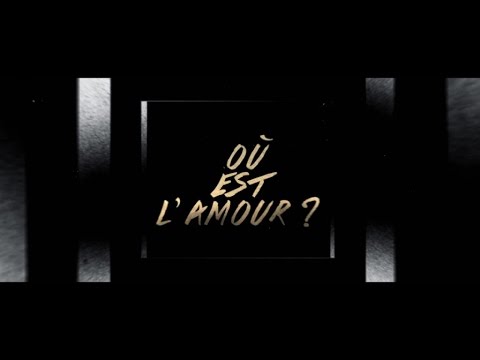 Video thumbnail for Où est l’amour ?