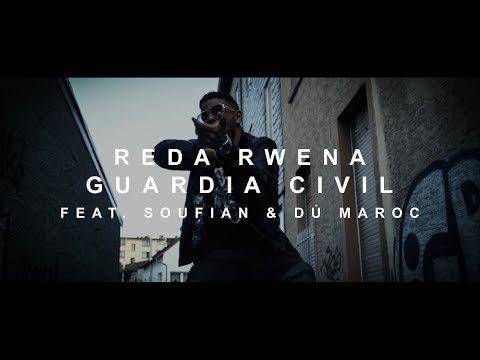 Reda Rwena - GUARDIA CIVIL feat. Soufian & Dú Maroc (prod. von PzY)  [Official Video]