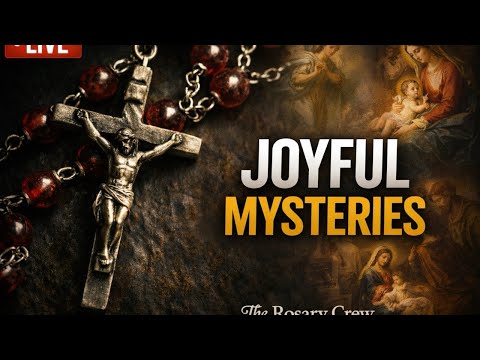 Live Rosary- Joyful Mysteries