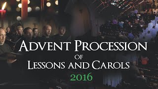 An Advent Procession of Lessons & Carols (2016): The Choir of Saint James