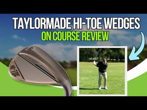 TaylorMade Hi-Toe Wedges Review