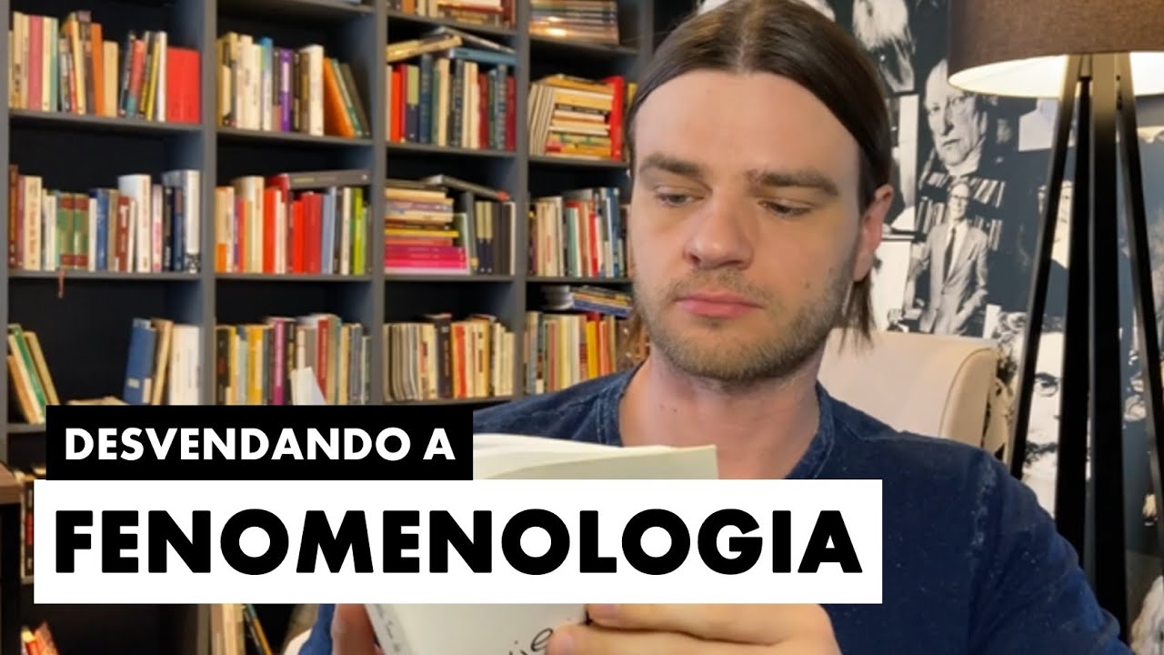 A FENOMENOLOGIA [FILOSOFIA NÍVEL HARD 🔥]
