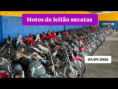 Sucatão Brasil Agrestina -Pe Feirão de motos leilão de motos sucatas 03/09/2026