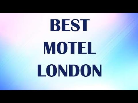 Best Motel in London