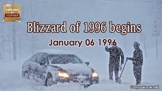 Blizzard of 1996 begins January 06 1996 This Day in History