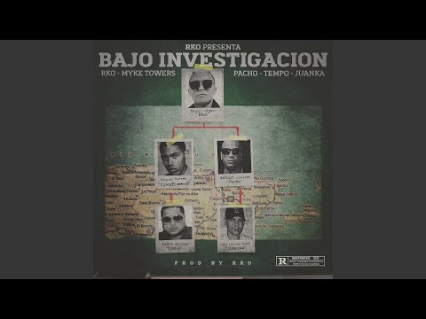 Bajo Investigacion - Myke Towers