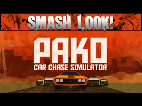 Smash Look! - PAKO - Car Chase Simulator Gameplay - YouTube