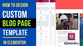 How to design Custom Blog page with Elementor | Blog page template in Elementor | Wordpress