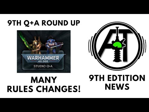 9th Edition Studio Q + A - Many Major Rules Changes! Synopsis, Review + Discussion