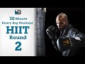30 Minute Boxing HIIT Workout with a Heavy Bag [Round 2] 2022