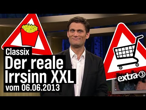 Classix: Der reale Irrsinn XXL vom 06.06.2013 | extra 3 Spezial: Der reale Irrsinn | NDR