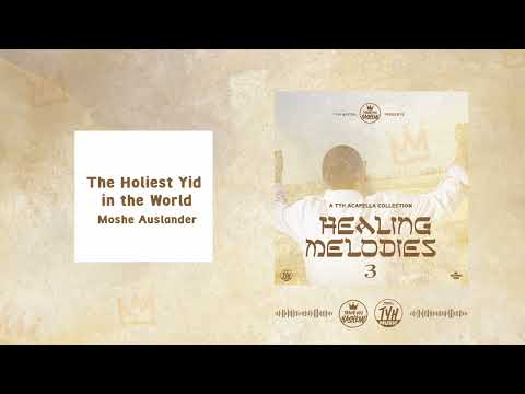 The Holiest Yid in the World (Moshe Auslander) Moshe Auslander