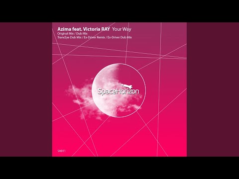 Your Way (Original Mix)