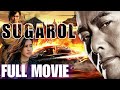 Sugarol Full Movie | Tagalog Dubbed Action Movie | Best Pinoy Movie