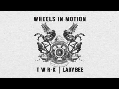 T/W/R/K & Lady Bee - Wheels In Motion (Audio)