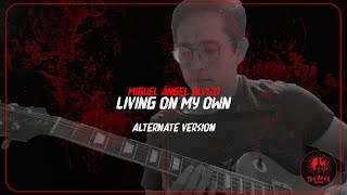 Miguel Ángel Alvizo - Living On My Own (Guitar Cover) Alternate Version