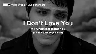 My Chemical Romance - I Don&#39;t Love You (Lyrics) | Lirik Terjemahan