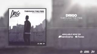 Drigo - Through The Fire (David Quinn Remix)