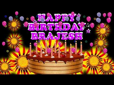 BRAJESH 7HAPPY BIRTHDAY TO YOU21N
