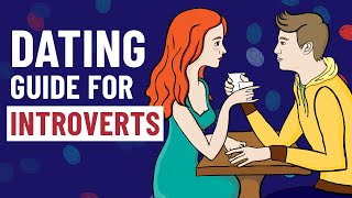Dating Guide For Introverts - The Only Advice You