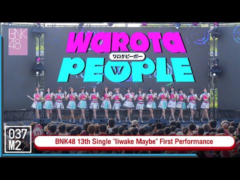 BNK48 - Warota People @ BNK48 13th Single "Iiwake Maybe" First Performance [4K 60p] 230226