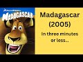 Madagascar 2005 Recap In Three Minutes Or Less
