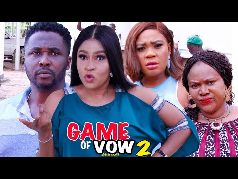 GAME OF VOW SEASON 2 {NEW TRENDING MOVIE} - 2022 NEW MOVIE|LATEST NIGERIAN NOLLYWOOD MOVIE