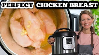 Instant Pot Chicken Breast--Tender, Juicy, and Perfectly Cooked