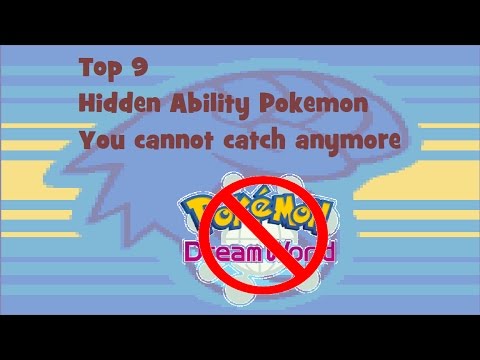Top 9: Hidden Ability Pokemon you can't catch anymore