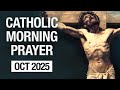 Catholic Morning Prayer October 2025 Prayers
