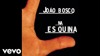 João Bosco - Ditodos (Pseudo Video)
