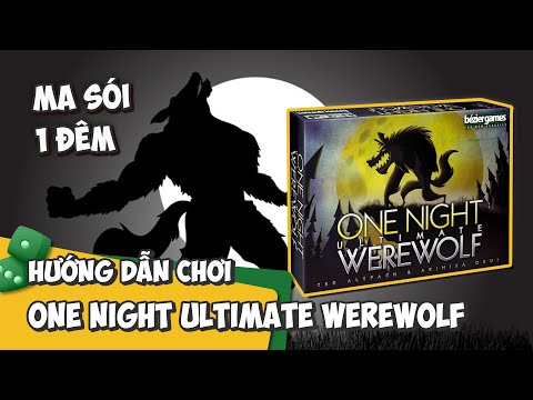 One Night Ultimate Werewolf: Ma sói 1 đêm | Hướng dẫn chơi | K Board Game