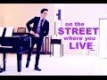 Seph Stanek Sings "On the Street Where You Live ...