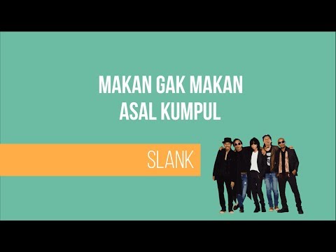 download lagu mp3 mp4 Makan Gak Makan Asal Kumpul, download mp3 Makan Gak Makan Asal Kumpul free downloadn, video klip Makan Gak Makan Asal Kumpul