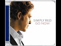 SIMPLY RED · GO NOW · SINGLE VERSION