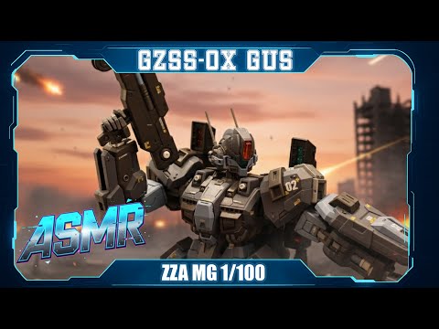 GZSS OX GUS ZZA MG 1/100 Model Kit | ASMR | Quick build | 4K