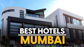 Best Hotels In Mumbai, India - Top 5 Picks For Any Budget