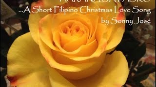 HARANA SA PASKO ... A Short Filipino Christmas Love Song by Sonny José