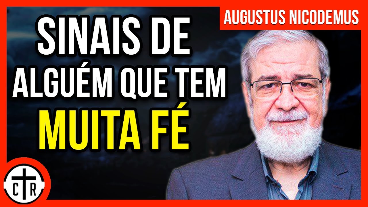 Augustus Nicodemus | CARACTERÍSTICAS DE UMA PESSOA DE FÉ