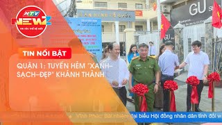 QUẬN 1 KHÁNH THÀNH TUYẾN HẺM XANH - SẠCH - ĐẸP