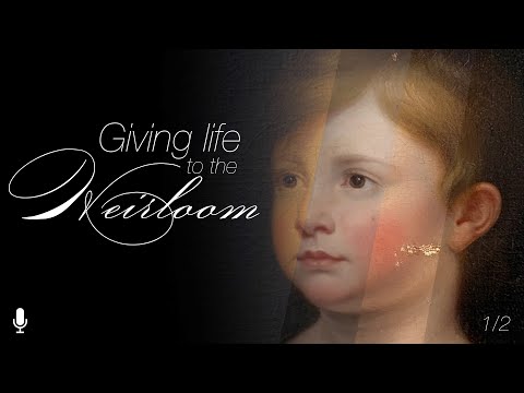 Giving Life to the Heirloom - Part 1 of 2