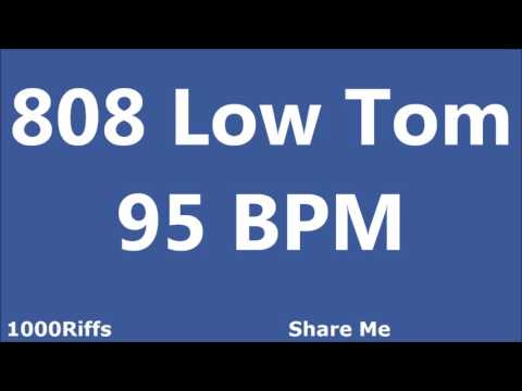 808 Low Tom Metronome : 95 BPM