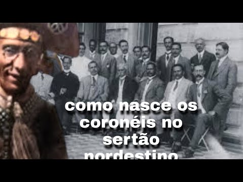 curiosidade: como nasce os coronéis no sertão nordestino