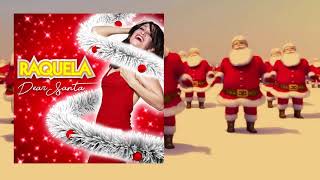 Raquela - Dear Santa (Bring Me A Man) (Radio Mix)