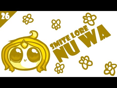 SMITE Lore Ep. 26 - Who is Nu Wa?