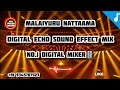 Malaiyuru Nattamai Song Digital Echo FX Version Tourist Family No 1 Digital Mixer ️